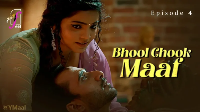 Bhool Chook Maaf